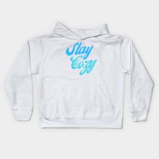 Stay Cozy Kids Hoodie